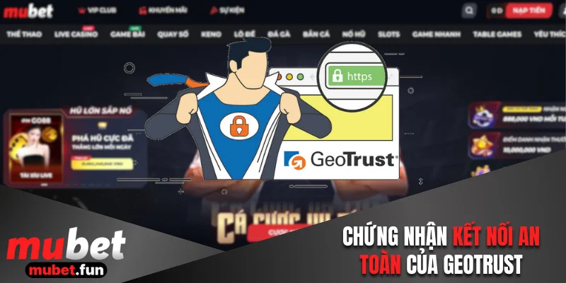 Chứng nhận kết nối an toàn do Geotrust cấp